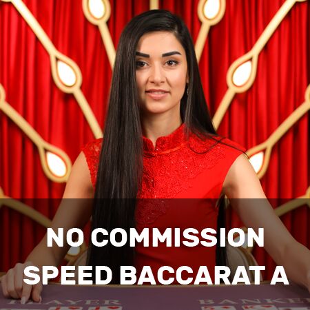 No Commission Speed Baccarat A