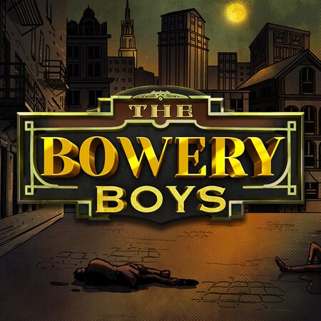 The Bowery Boys