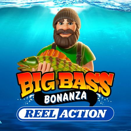 Big Bass Bonanza – Reel Action