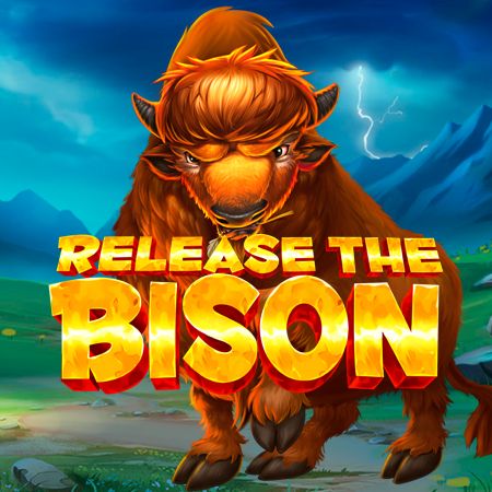 Release the Bison