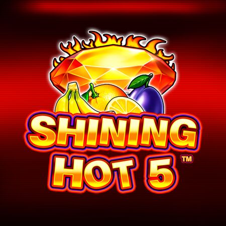 Shining Hot 5