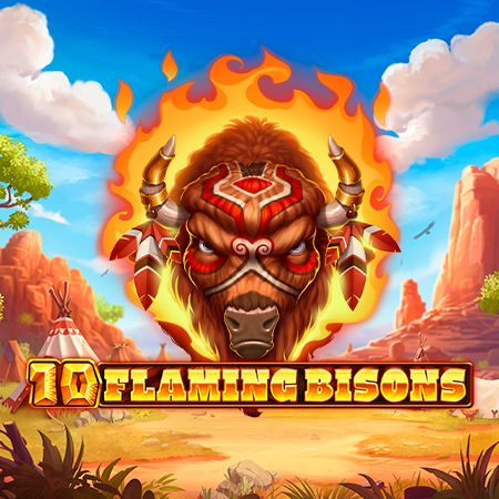 10 Flaming Bisons